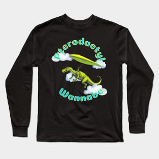 Pterodactyl Wannabe Long Sleeve T-Shirt